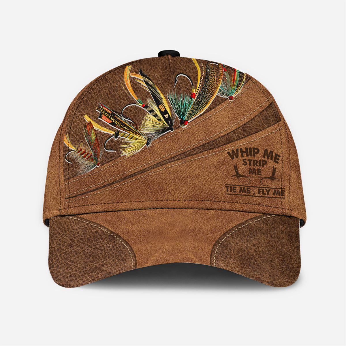 Whip Me Strip Me Tie Me Fly Me - Personalized Fishing Classic Cap