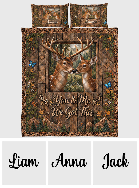 You & Me We Got This - Personalized Hunting Quilt Set