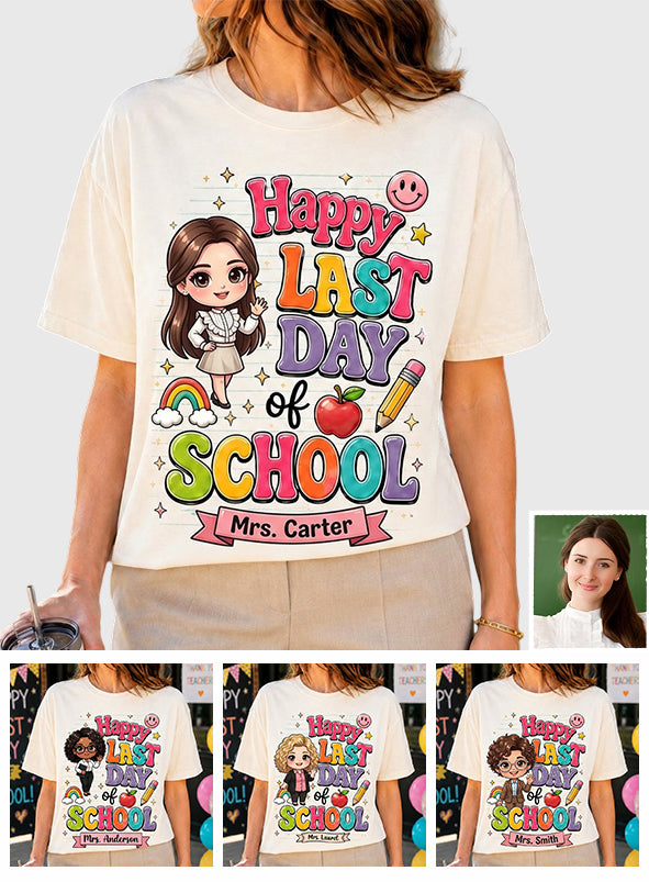 Teacher Last Day Of School - Personalized Teacher T-shirt And Hoodie