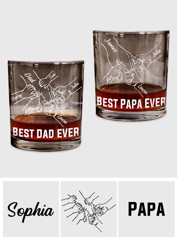 Best Dad Ever - Personalized Father Whiskey Glass