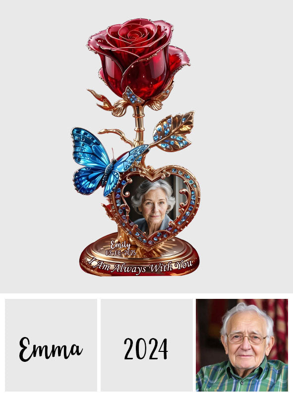 I Am Always With You - Personalized Memorial Custom Shaped Acrylic Plaque