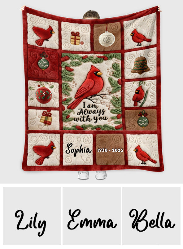 I Am Always With You - Personalized Memorial Blanket