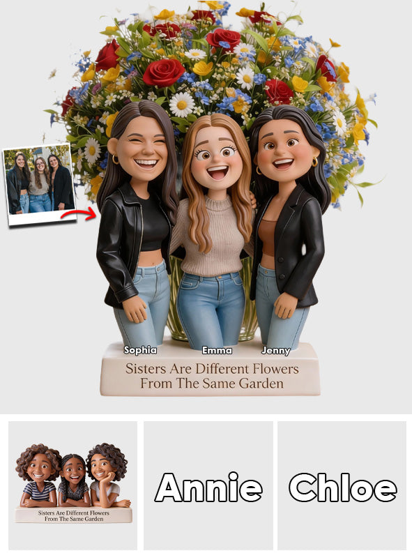 Sisters Are Different Flowers From The Same Garden - Personalized Sister Custom Shape Acrylic Flower Vase