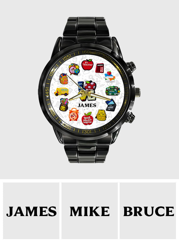 Teachers Who Love Teaching - Personalized Teacher Hand Watch