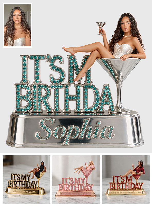 It's My Birthday - Personalized Birthday 2-Side Printed Acrylic Plaque