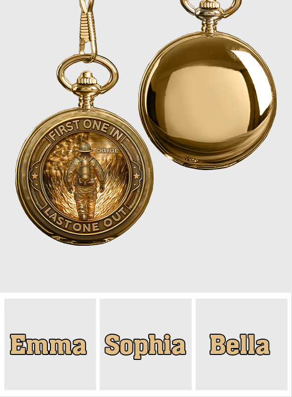 First In Last Out Fire Dept - Personalized Firefighter Pocket Watch