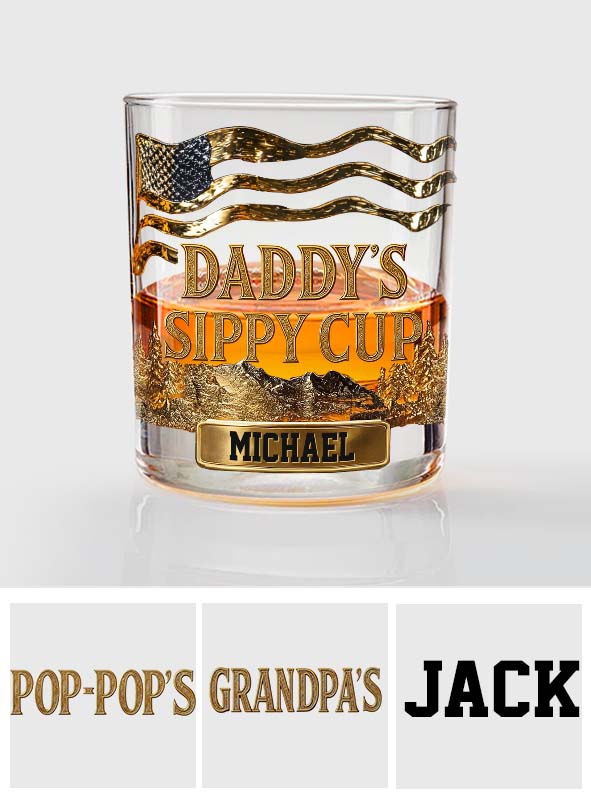 Daddy's Sippy Cup - Personalized Father Whiskey Glass