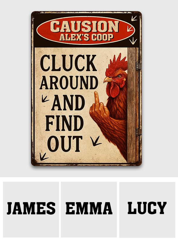 Cluck Around And Find Out - Personalized Chicken Rectangle Metal Sign