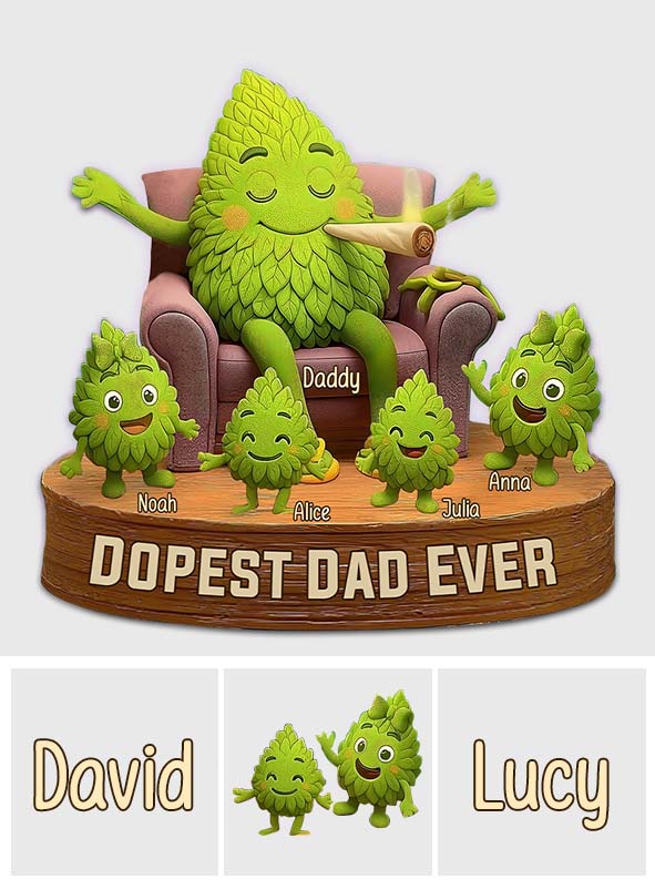 Dopest Dad Ever - Personalized Weed Custom Shaped Acrylic Plaque