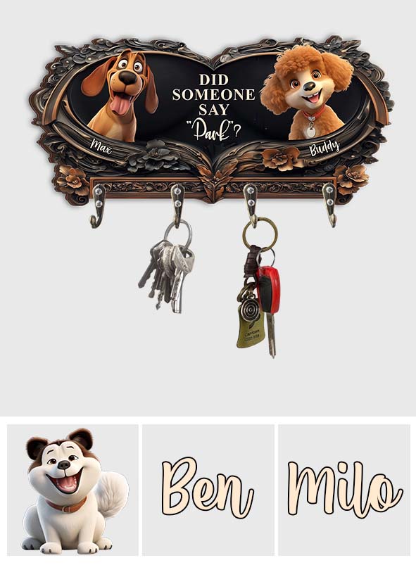 Did Someone Say "Park"? - Personalized Dog Custom Shaped Key Rack