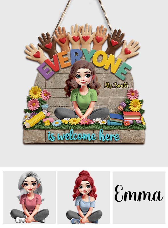 Everyone Is Welcome Here - Personalized Teacher Custom Shaped Wood Sign