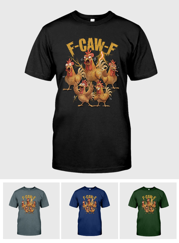 F Caw F Chicken T Shirt - Chicken T-shirt And Hoodie