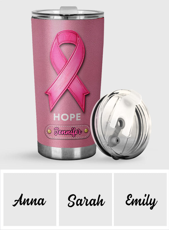 Hope - Personalized Breast Cancer Awareness Tumbler