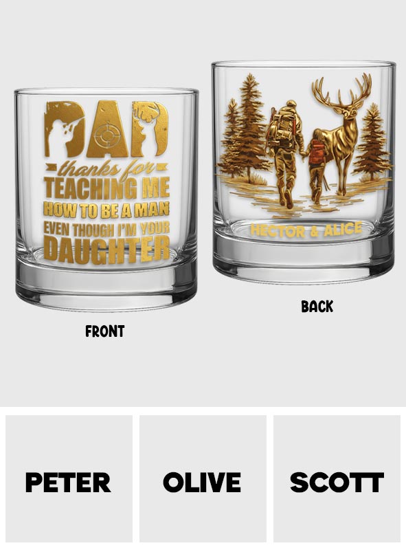 Thank For Teaching Me How To Be A Man - Personalized Hunting Whiskey Glass