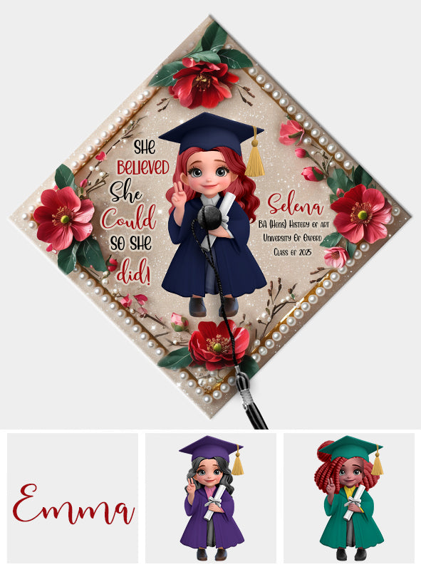 She Believed She Could So She Did - Personalized Graduation Cap Topper