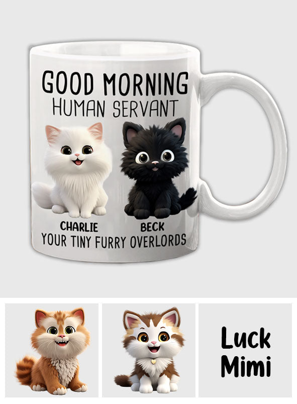 Good Morning Human Servant - Personalized Cat Mug