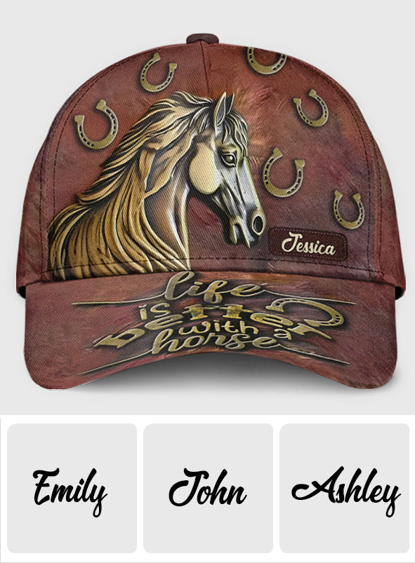 Life Is Better With A Horse - Personalized Horse Classic Cap