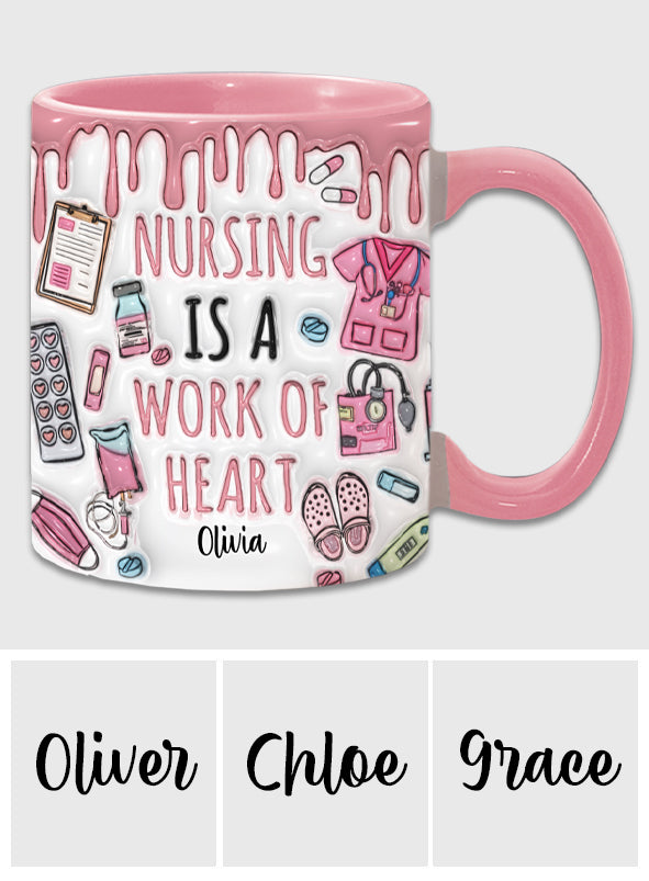 Nursing Is A Work Of Heart - Personalized Nurse Accent Mug