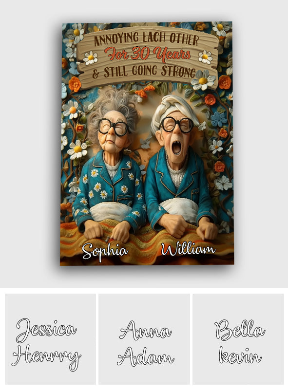 Annoying Each Other For Years & Still Going Strong - Personalized Couple Canvas And Poster