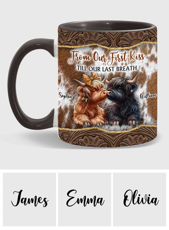 From Our First Kiss Till Our Last Breath - Personalized Accent Mug