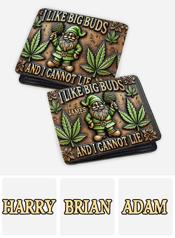 I Like Big Buds - Personalized Weed Leather Wallet