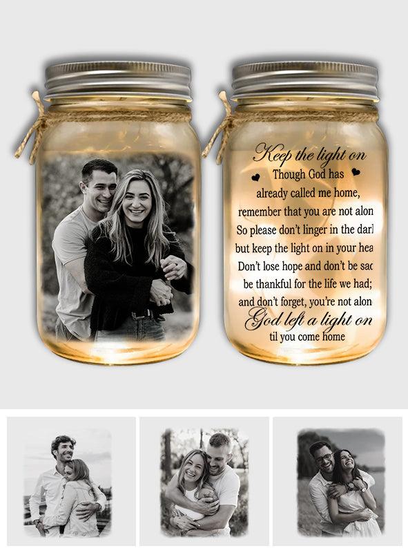 Keep The Light On - Personalized Memorial Mason Jar Light