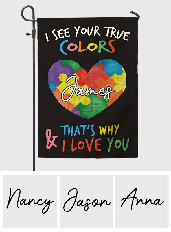 I See You True Colors - Personalized Autism Awareness Garden Flag