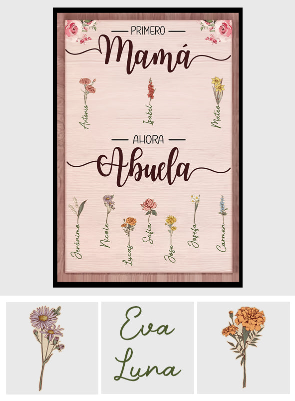 Primero Mamá Ahora Abuela - Personalized Grandma Canvas And Poster