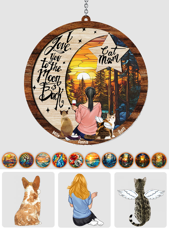 I Love You To The Moon And Back - Gift for dog lovers, cat lover, who lost dog, who lost cat - Personalized Window Hanging Suncatcher Ornament