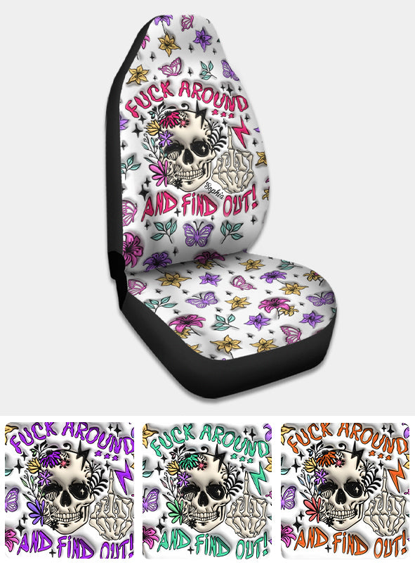 Fuck Around And Find Out - Personalized Skull Seat Covers