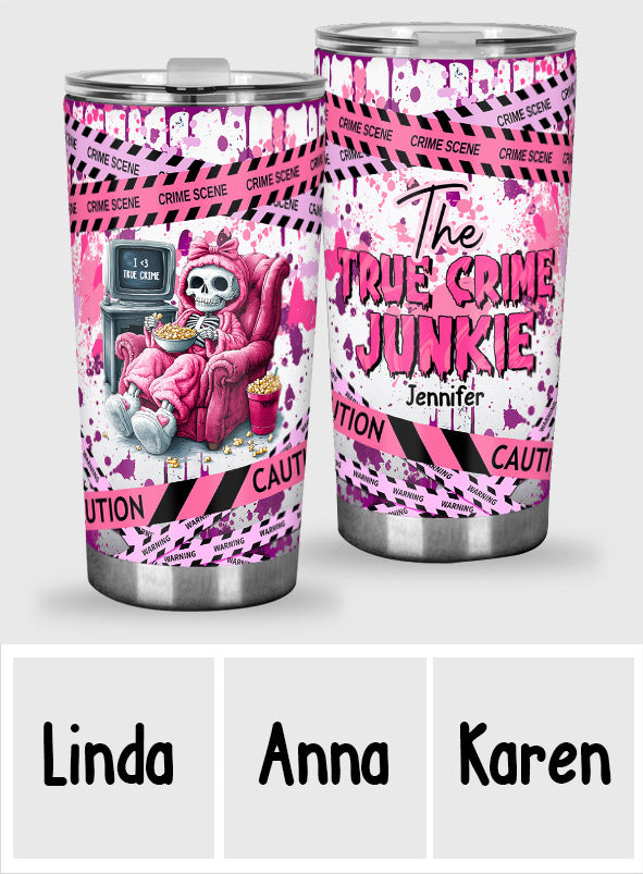 The True Crime Junkie - Personalized Tumbler