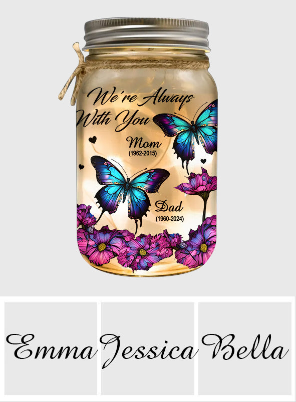 We're Always With You - Personalized Memorial Mason Jar Light