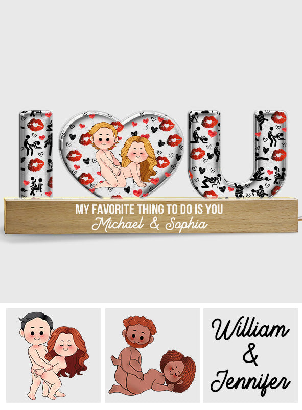 You Are My Favorite Thing To Do - Personalized Couple Custom LED Night Light