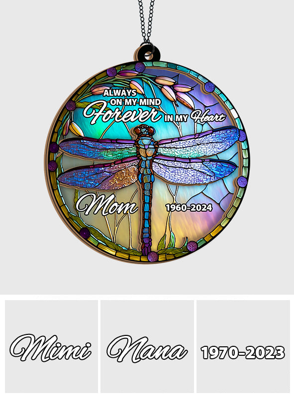 Always On My Mind Forever In My Heart - Personalized Memorial 2 Layered Window Hanging Suncatcher