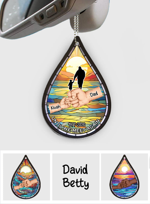 Until We Meet Again - Personalized Memorial Car Ornament