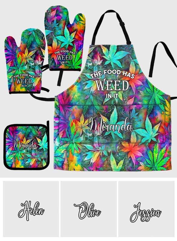 The Food Has Weed In It - Personalized Weed Apron, Oven Mitts & Pot Holder