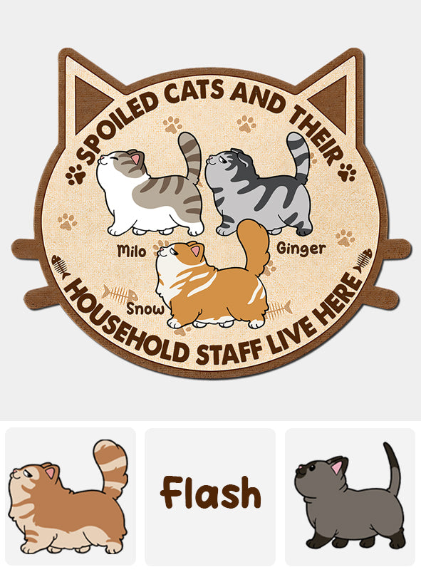 Spoiled Cats And Their Household Staff Live Here - Personalized Cat Shaped Doormat
