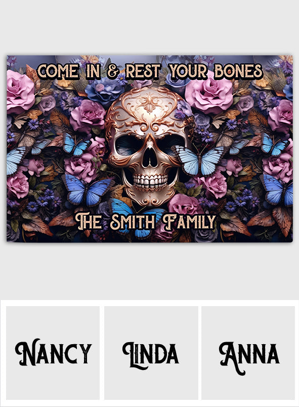 Welcome Come In & Rest Your Bones - Personalized Skull Doormat
