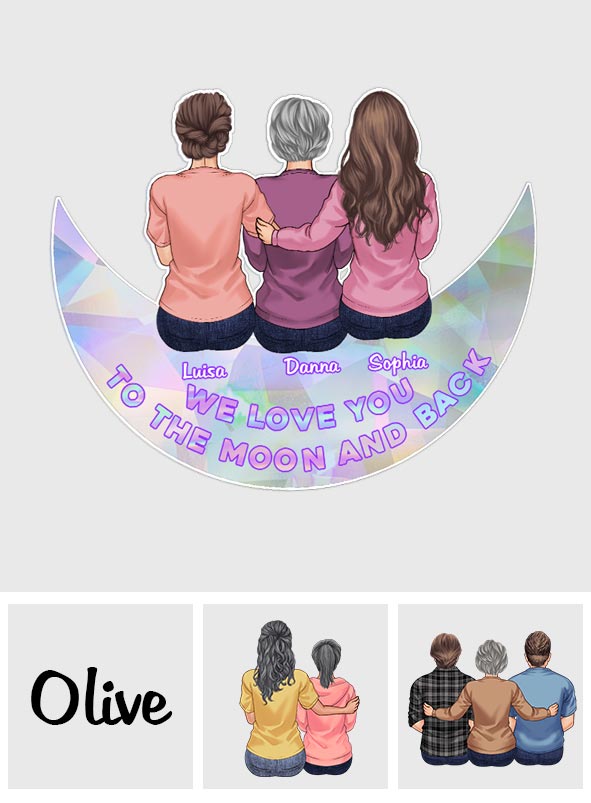 Love You To The Moon And Back - Personalized Mother Suncatcher Decal