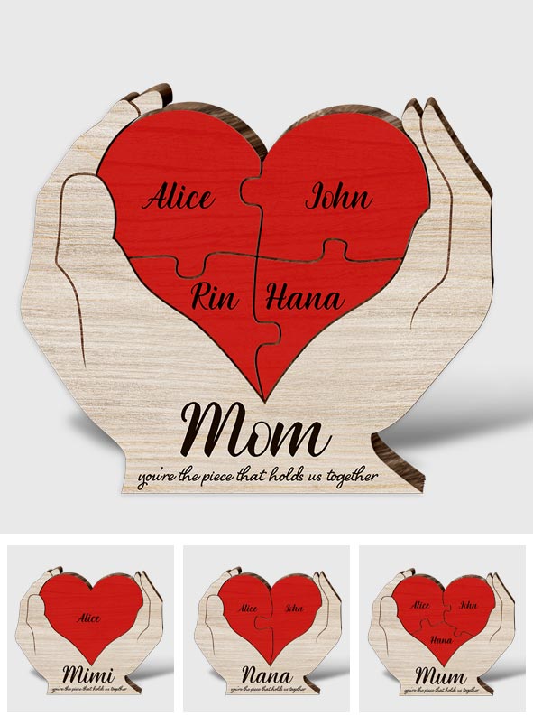 Mom You're The Piece That Holds Us Together Floral Hands Holding Heart - Personalized Mother Shaped Wooden Puzzle
