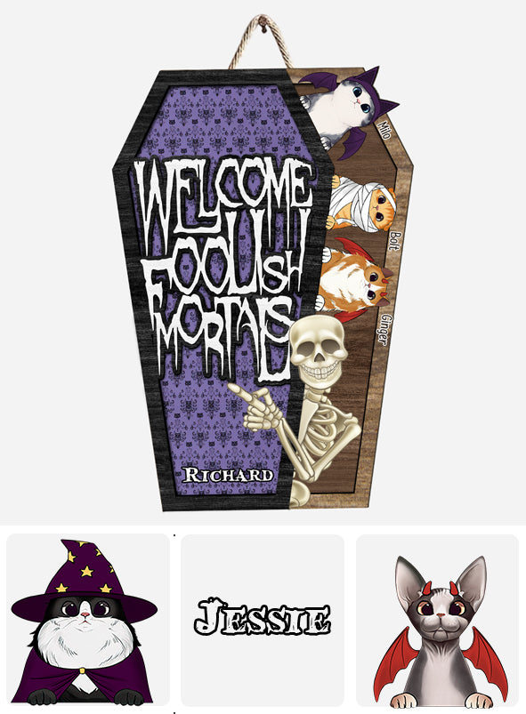 Welcome Foolish Mortals - Personalized Skull Custom Shaped Wood Sign