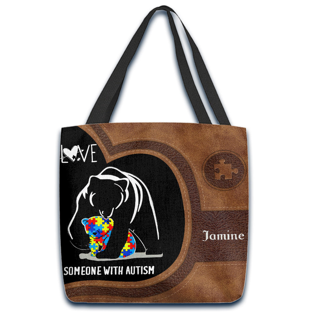 Custom Mama Bear Autism : Love Someone With Autism - Personalized Autism Awareness Tote Bag 0921