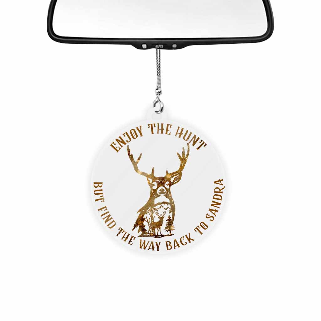 Enjoy The Hunt But Find Way Back To Me - Personalized Couple Hunting Transparent Car Ornament