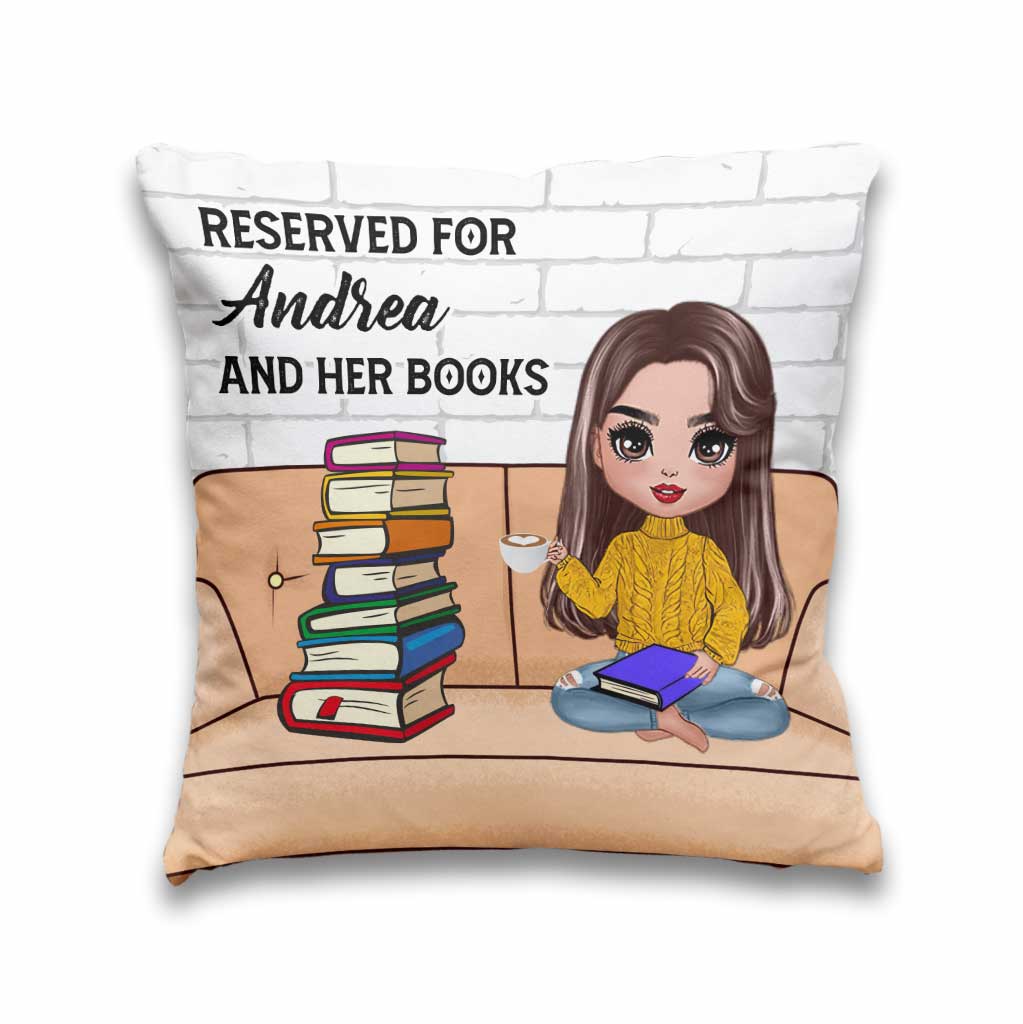 Reserved For Me And My Books - Personalized Throw Pillow