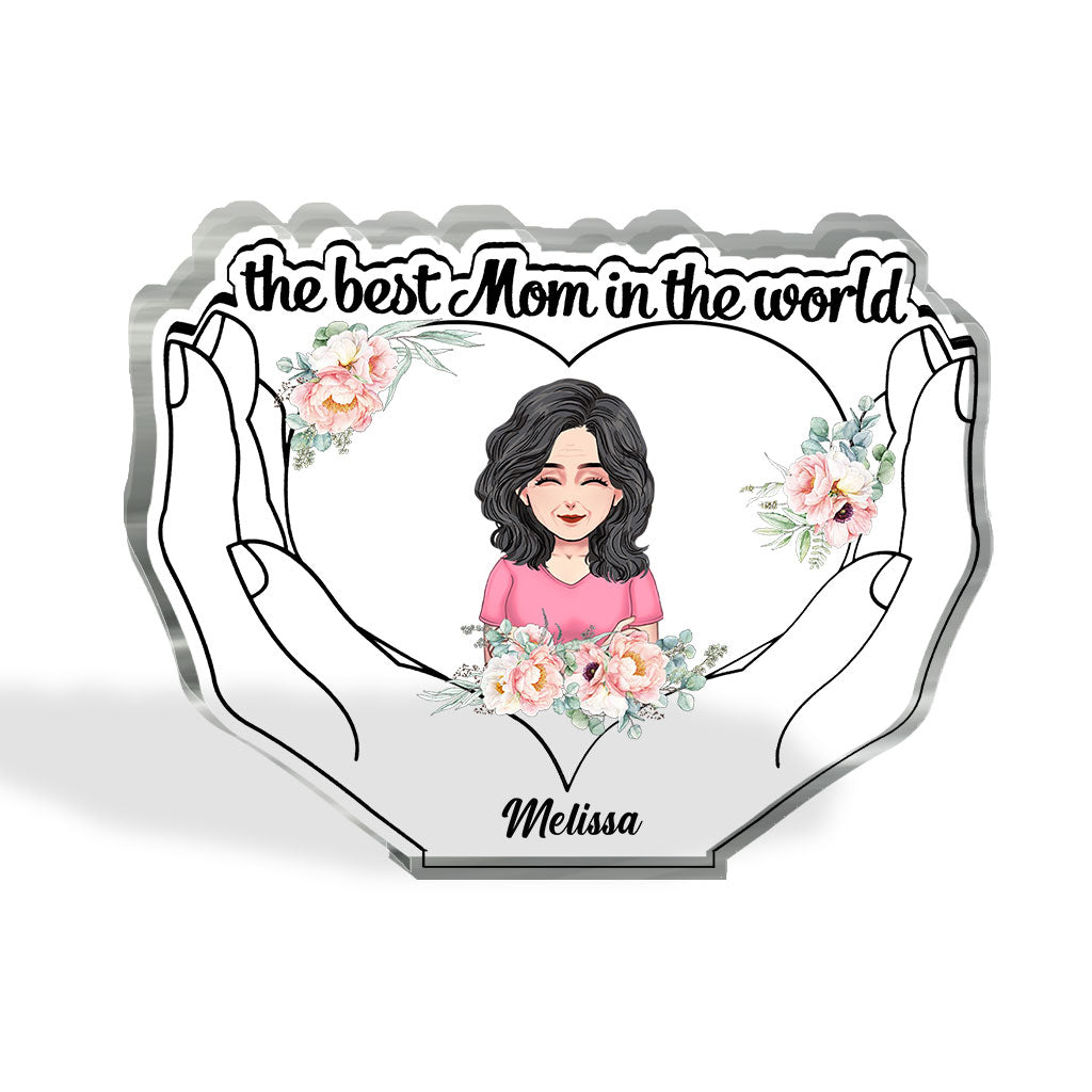 The Best Mom - Personalized Mother's Day Mother Custom Shaped Acrylic Plaque
