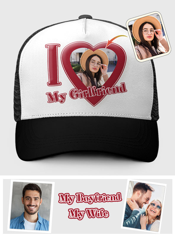 I Love My Girlfriend/ Boyfriend/ Wife... - Personalized Couple Trucker Hat