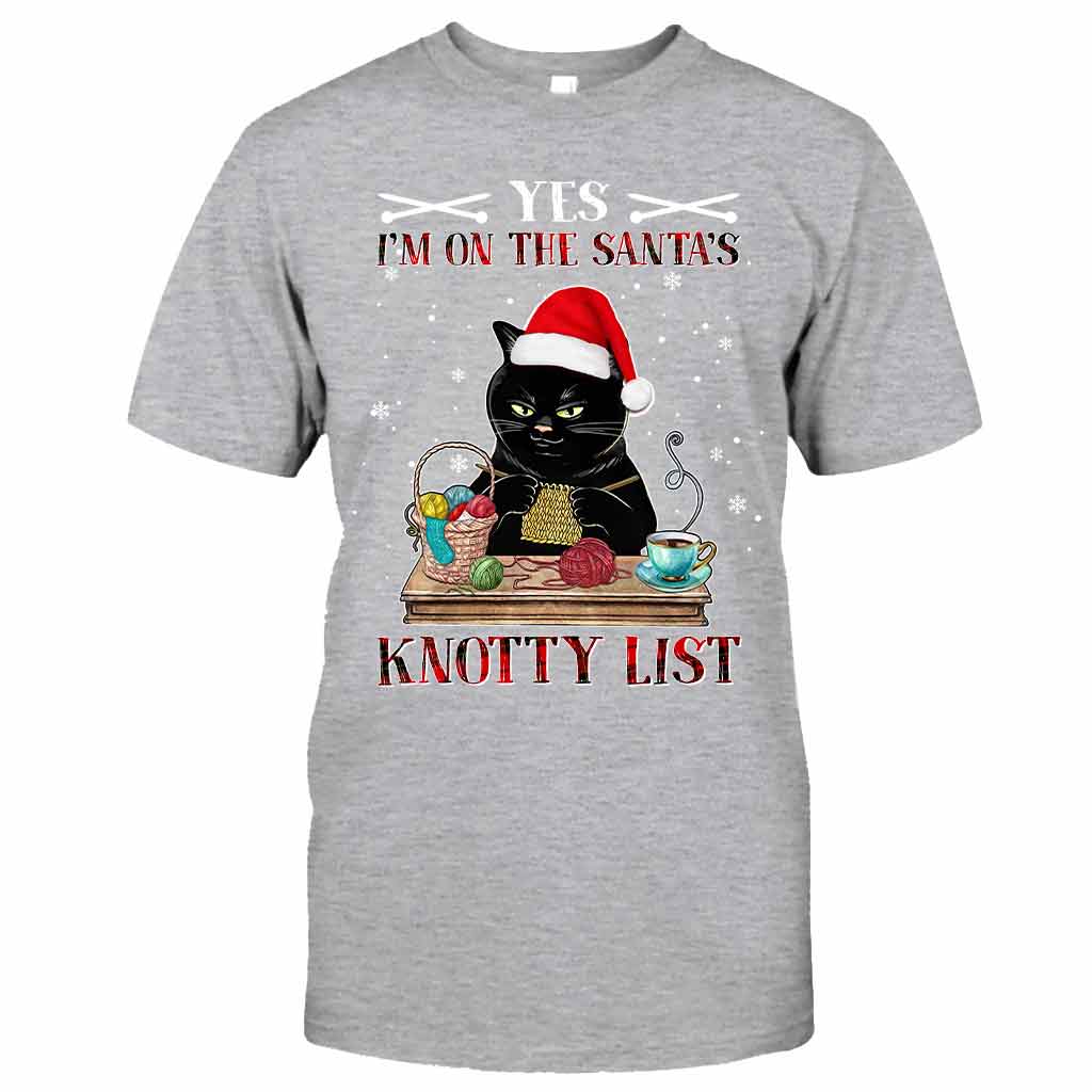 Yes I'm On The Santa's Knotty List Knitting - T-shirt and Hoodie