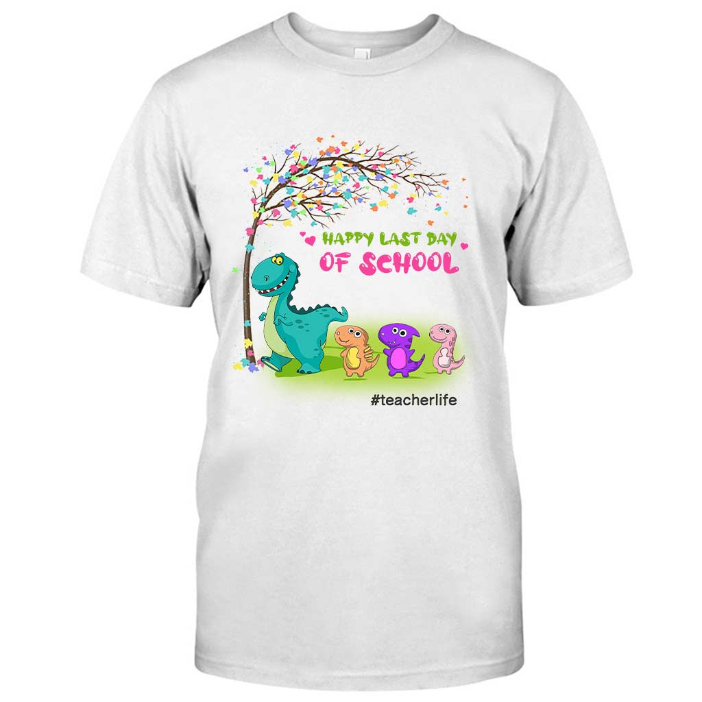 Happy Last Day Of School - Personalized Teacher T-shirt and Hoodie