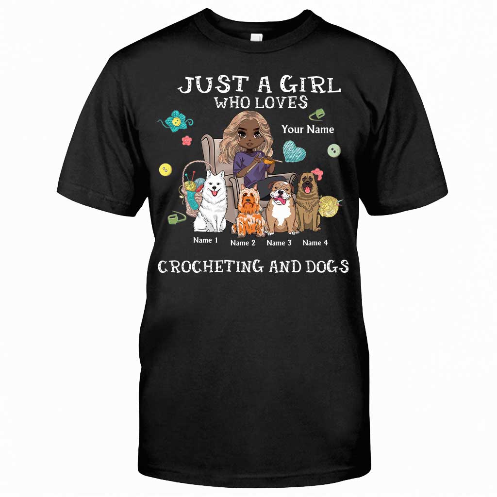 Just A Girl Who Loves Crocheting And Dogs - Personalized T-shirt and Hoodie