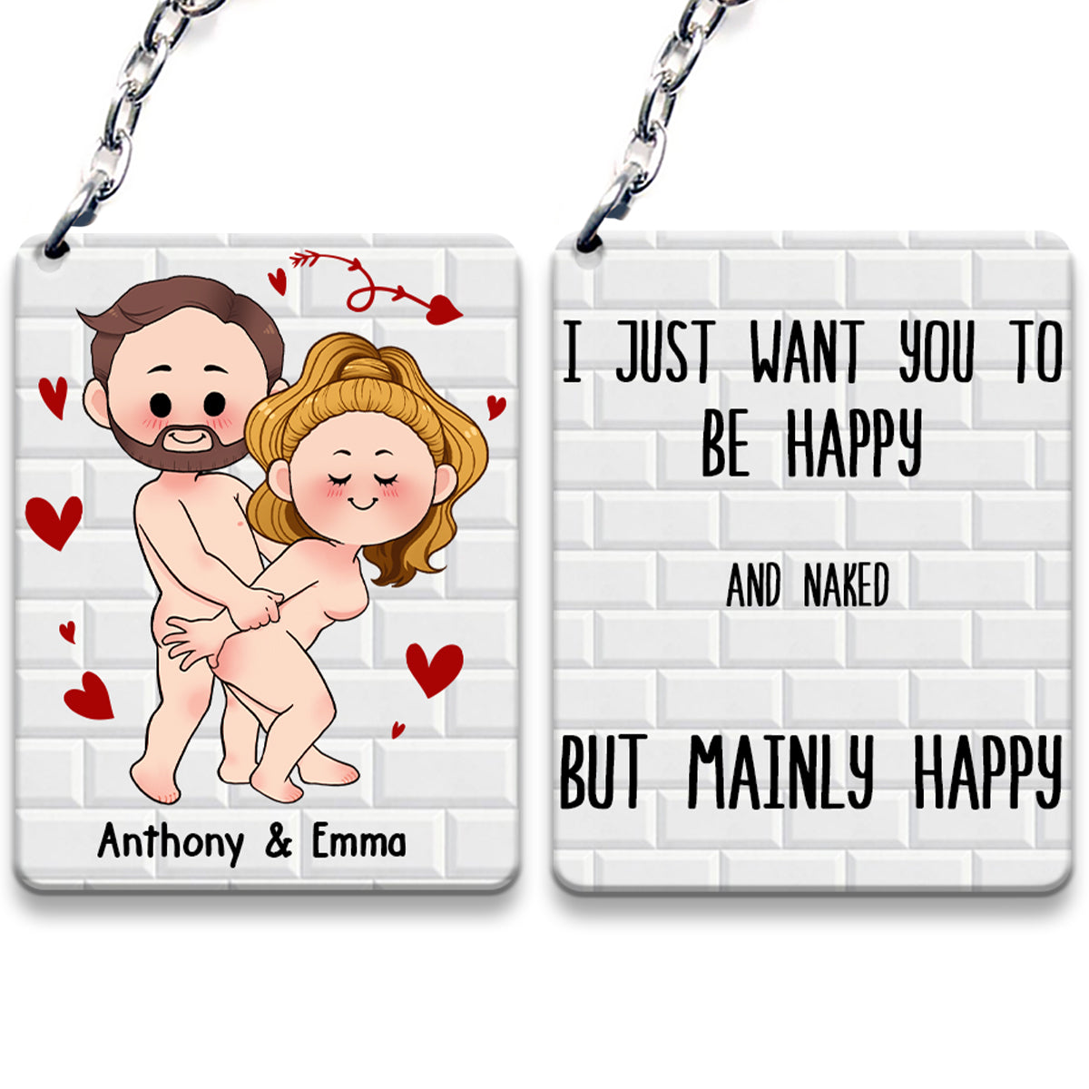 I Just Want You To Be Happy - Couple gift for husband, wife, boyfriend, girlfriend - Personalized Keychain